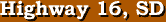 Highway 16, South Dakota Shopping Guide